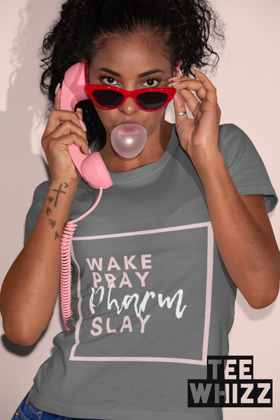 Wake Pray Pharm Slay X Tee Whizz